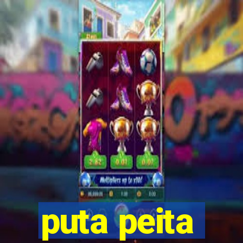 puta peita